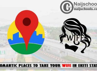 Ekiti Wife Romantic Places to Visit; Top 13 Places