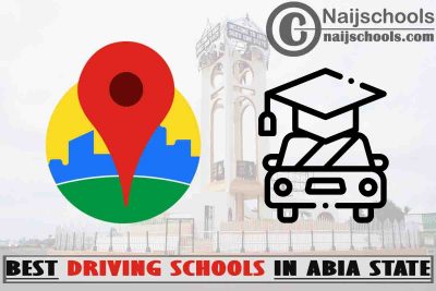 Best Abia State Driving Schools Near You; Top 40 Schools