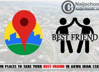 Akwa Ibom Best Friend Fun Places to Visit; Top 13 Places