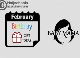 15 February Birthday Gifts to Buy For Your Baby Mama 2024