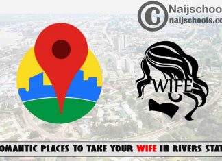 13 Romantic Places to Take Your Wife in Rivers State Nigeria