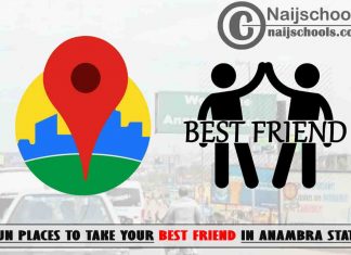 13 Fun Places to Take Your Best Friend in Anambra State