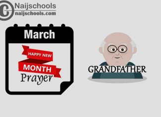 15 Happy New Month Prayer for Your Grandfather in March