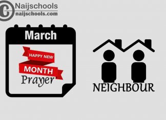 18 Happy New Month Prayer for Your Neighbour in March