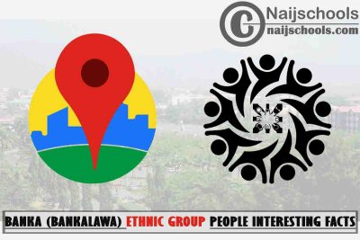 13 Interesting Facts About the People of Banka (Bankalawa) Ethnic Group