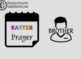 15 Happy Easter Prayer Messages to Send Your Brother 2023