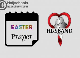 15 Happy Easter Prayer Messages to Send Your Husband 2023