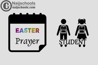 18 Happy Easter Prayer Messages to Send Your Student 2023