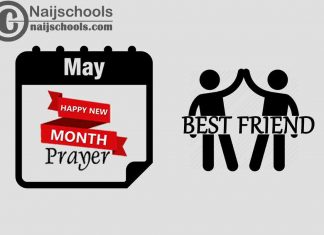 17 Happy New Month Prayer for Your Best Friend in May 2023