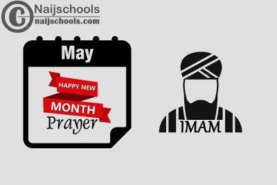18 Happy New Month Prayer for Your Imam in May 2023