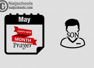 15 Happy New Month Prayer for Your Son in May 2023
