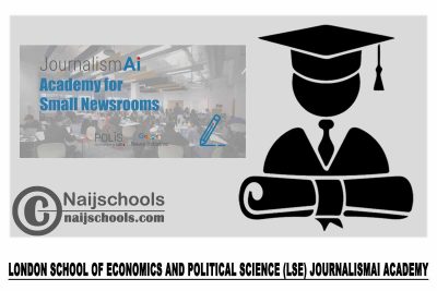 London School of Economics and Political Science (LSE) JournalismAI Academy 2023 