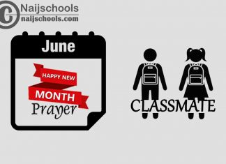 18 Happy New Month Prayer for Your Classmate in June 2023