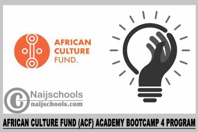 African Culture Fund (ACF) Academy Bootcamp 4 Program