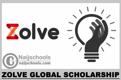 Zolve Global Scholarship 2023
