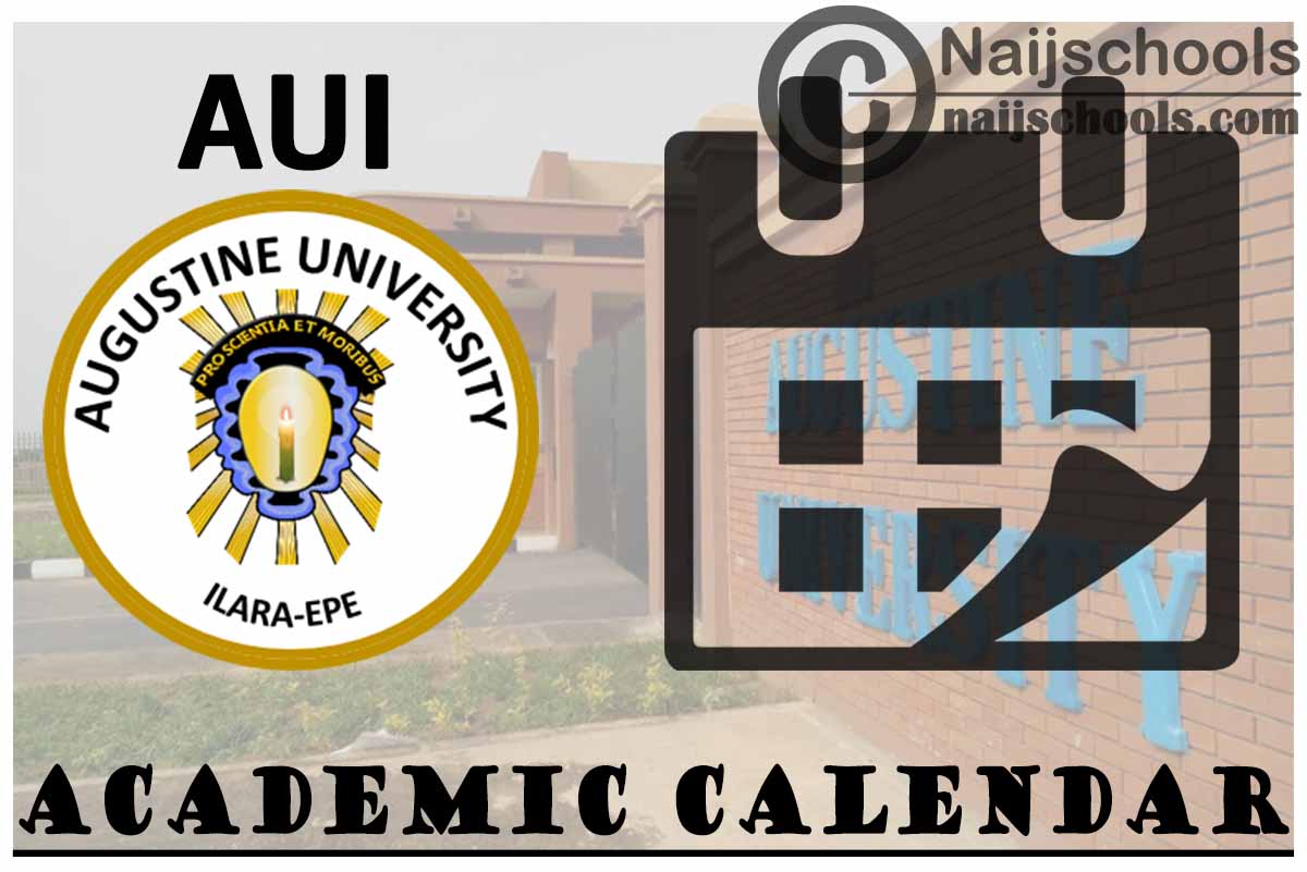 AUI Academic Calendar 2023/24 Session 1st/2nd Semester NAIJSCHOOLS