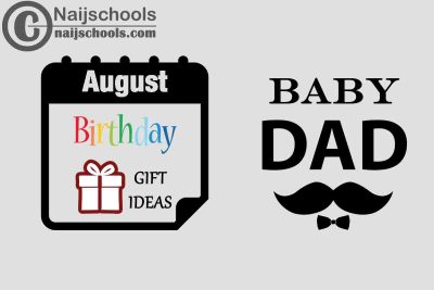 15 August Birthday Gifts to Buy for Your Baby Daddy in 2023