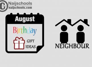 18 August Birthday Gifts to Buy for Your Neighbour in 2023