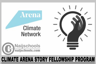 Climate Arena Story Fellowship Program