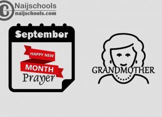15 Happy New Month Prayer for Your Grandmother in September 2023