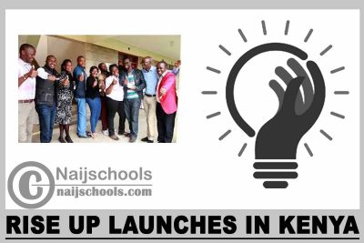 Rise Up Launches in Kenya