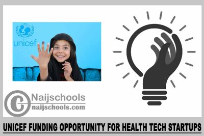 UNICEF Funding Opportunity for Health Tech Startups