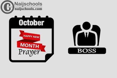 18 Happy New Month Prayer for Your Boss in October 2023