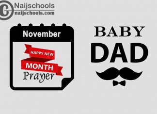 15 Happy New Month Prayer for Your Baby Daddy in November 2023