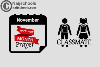 18 Happy New Month Prayer for Your Classmate in November 2023 