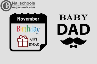 15 November Birthday Gifts to Buy For Your Baby Daddy 