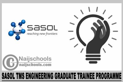 Sasol TMS Engineering Graduate Trainee Programme 2024
