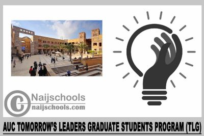 AUC Tomorrow’s Leaders Graduate Students Program (TLG) 2024