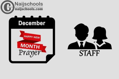 18 Happy New Month Prayer for Your Staff in December 2023