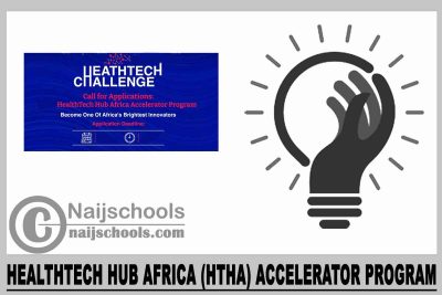  HealthTech Hub Africa (HTHA) Accelerator Program 2023