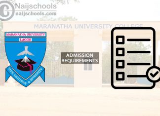 Maranatha University Degree Admission Requirements 2024/2025
