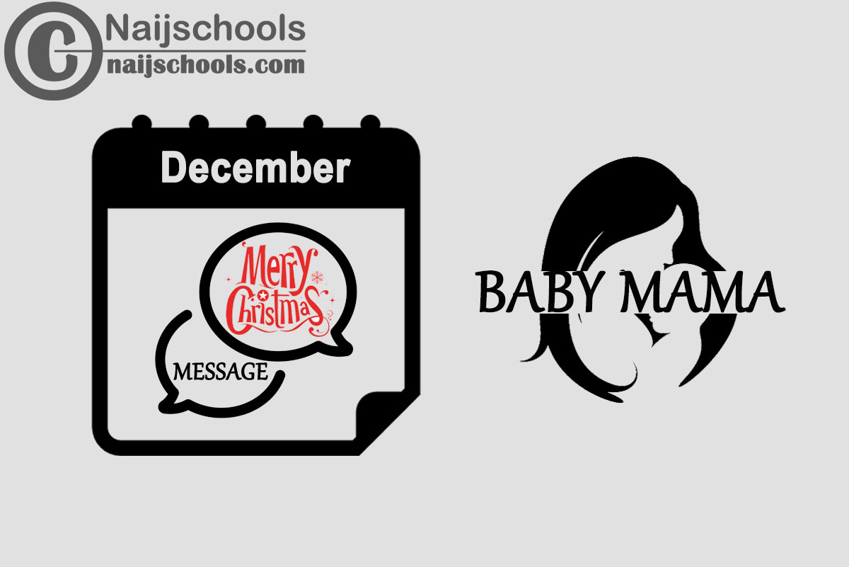 15 Christmas Message to Send Your Baby Mama in December