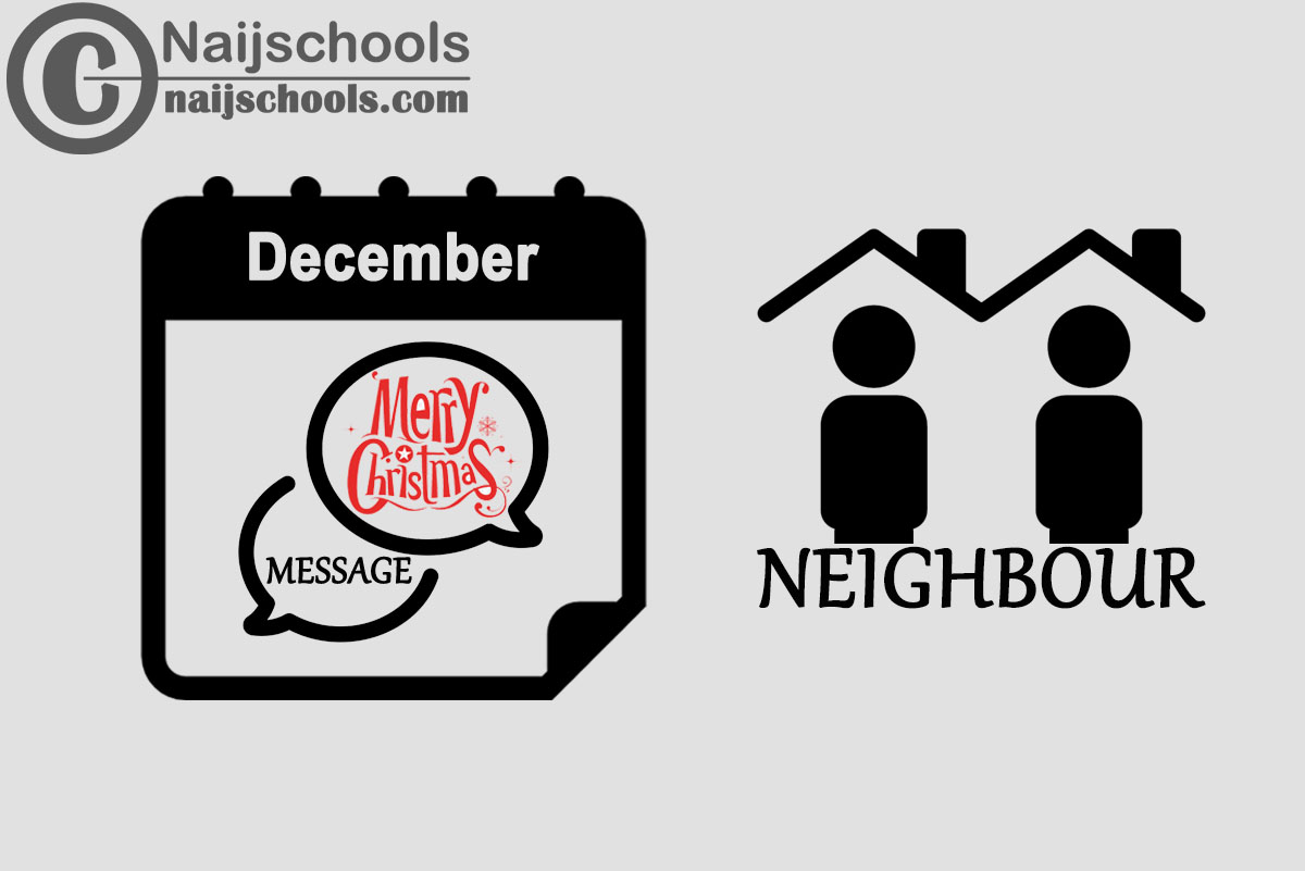 18 Christmas Message to Send Your Neighbour in December 2023