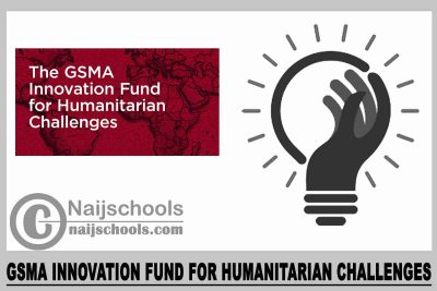  GSMA Innovation Fund for Humanitarian Challenges 2024