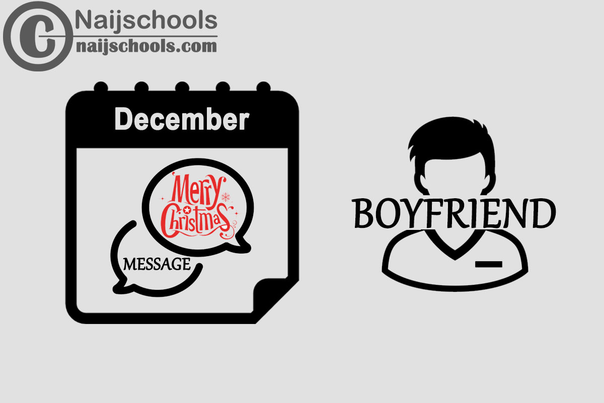 15 Christmas Message to Send Your Boyfriend in December 2023