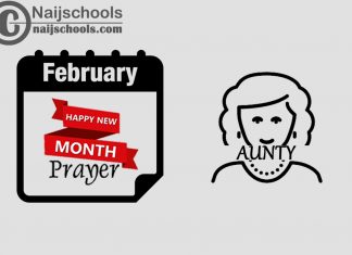 15 Happy New Month Prayer for Your Aunty in February