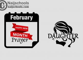 15 Happy New Month Prayer for Your Daughter in February 2024
