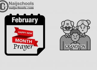 15 Happy New Month Prayer for Your Grandson in February