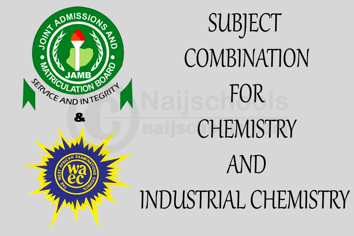 Subject Combination for Chemistry and Industrial Chemistry