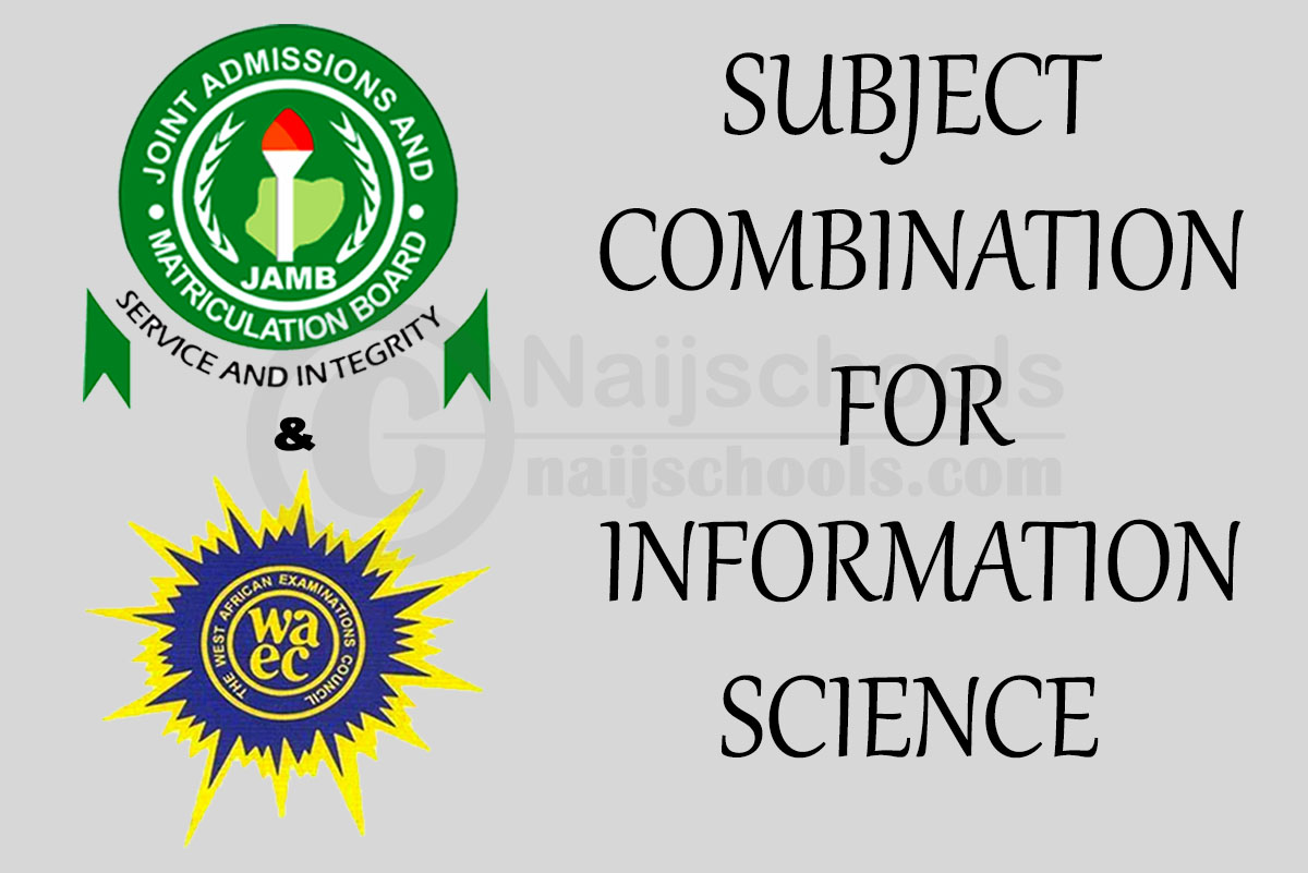 JAMB and WAEC Subject Combination for Information Science
