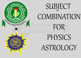 JAMB and WAEC Subject Combination for Physics/Astrology