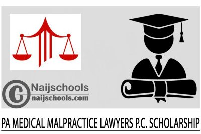 PA Medical Malpractice Lawyers P.C. Scholarship 2024