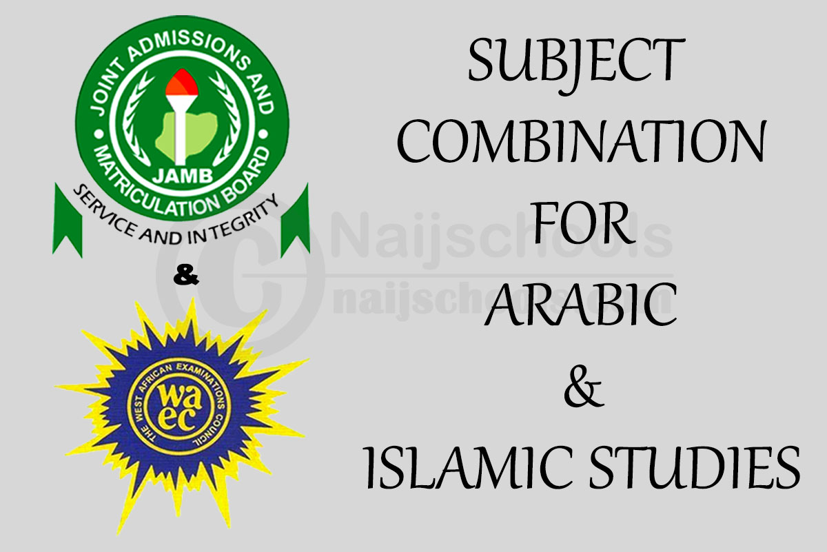 JAMB & WAEC Subject Combination for Arabic & Islamic Studies 