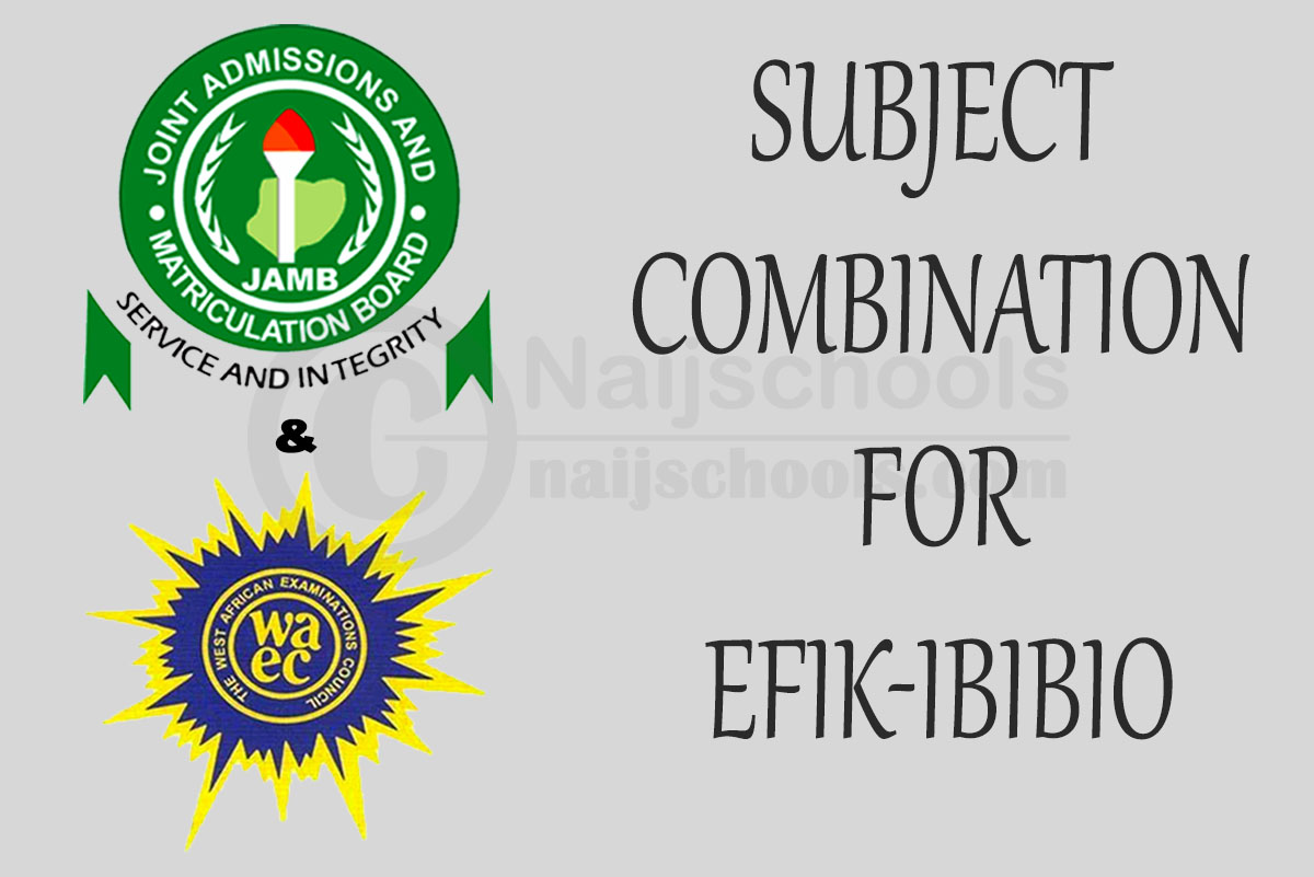 JAMB and  WAEC Subject Combination for Efik-Ibibio