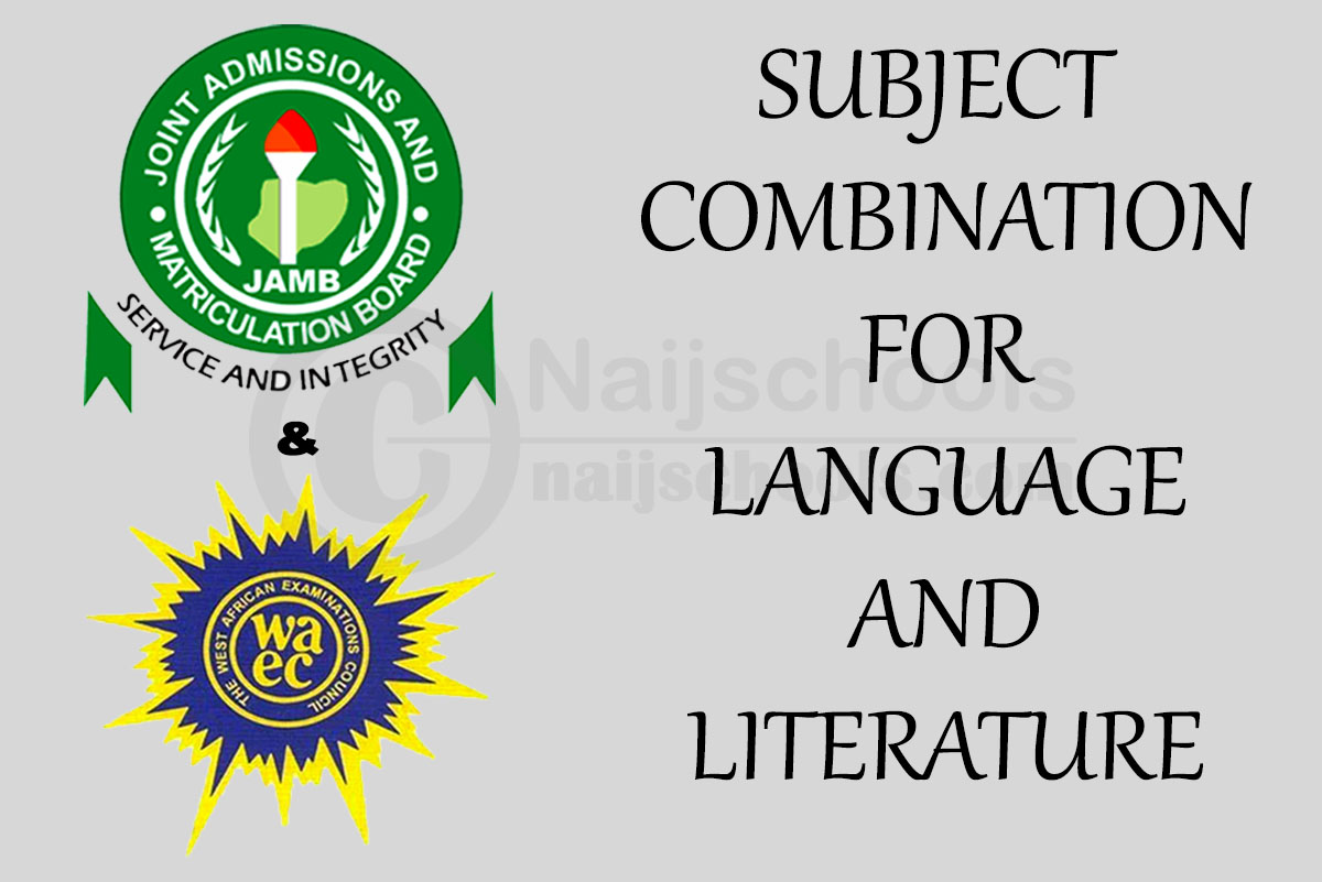 JAMB and WAEC Subject Combination for Language and Literature