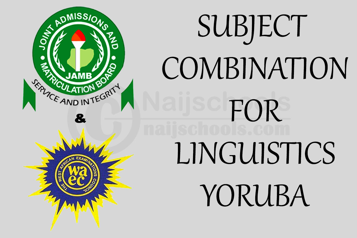JAMB and WAEC Subject Combination for Linguistics/Yoruba
